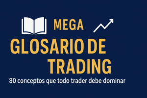 Portada horizontal del artículo "Mega Glosario de Trading: 80 conceptos que todo trader debe dominar" con fondo azul y texto dorado.